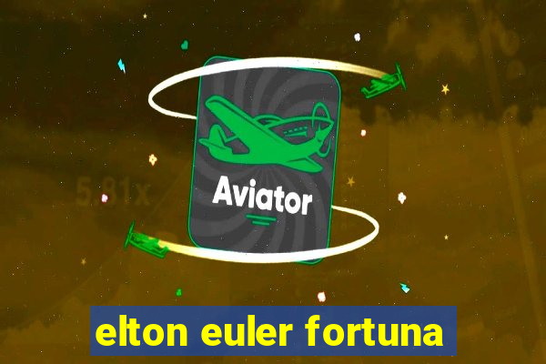 elton euler fortuna