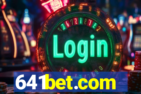 641bet.com