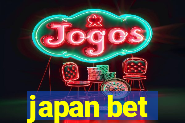 japan bet