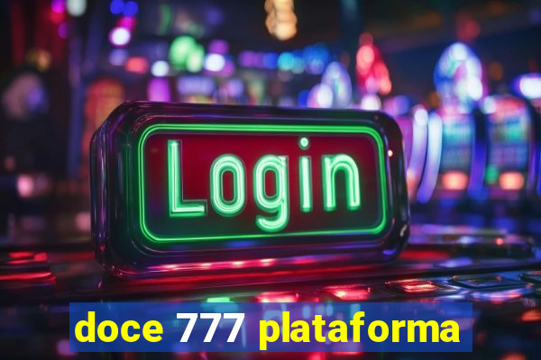 doce 777 plataforma