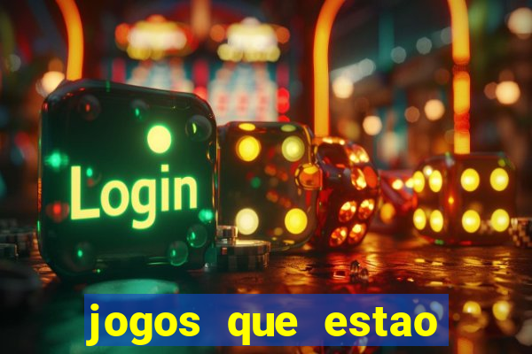 jogos que estao pagando hoje