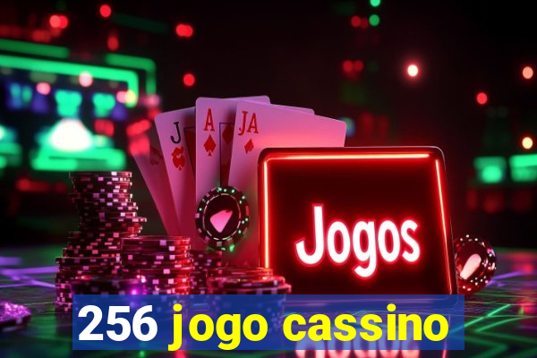 256 jogo cassino