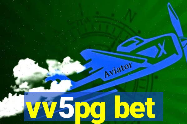 vv5pg bet