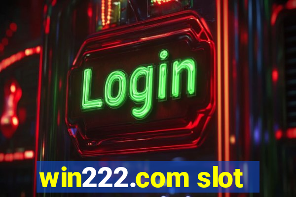 win222.com slot