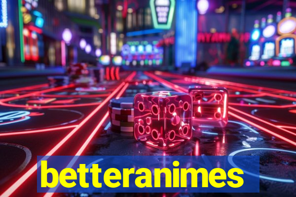 betteranimes