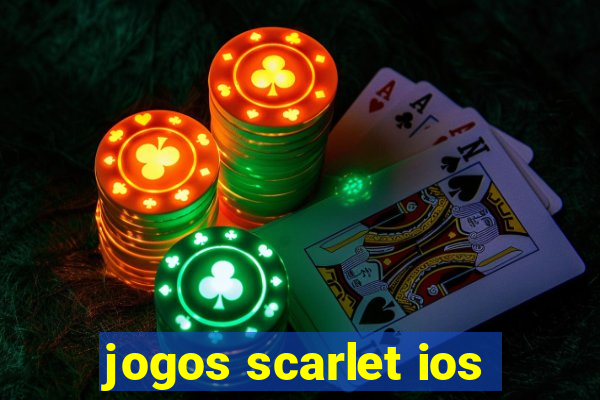 jogos scarlet ios