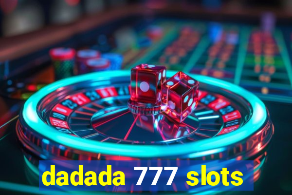 dadada 777 slots