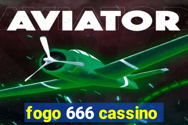 fogo 666 cassino