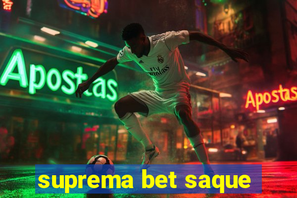 suprema bet saque