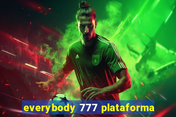 everybody 777 plataforma