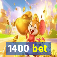 1400 bet