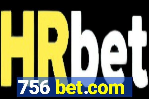 756 bet.com