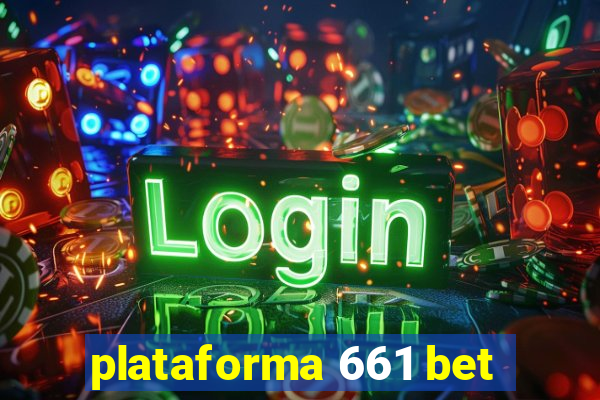 plataforma 661 bet