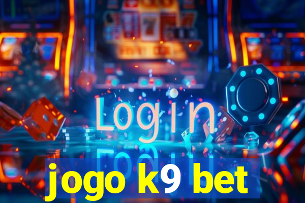 jogo k9 bet