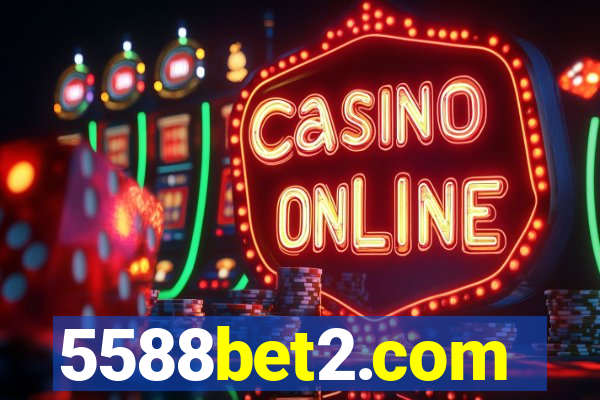 5588bet2.com