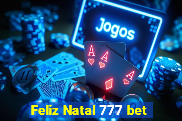 Feliz Natal 777 bet