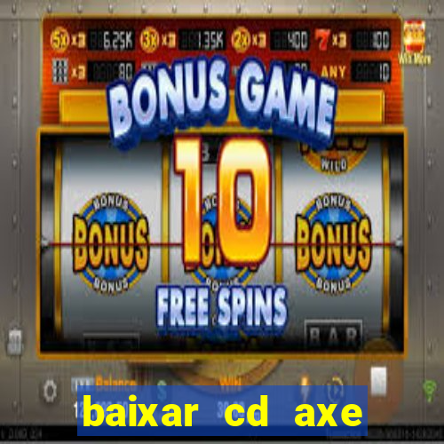 baixar cd axe bahia 2000 gratis