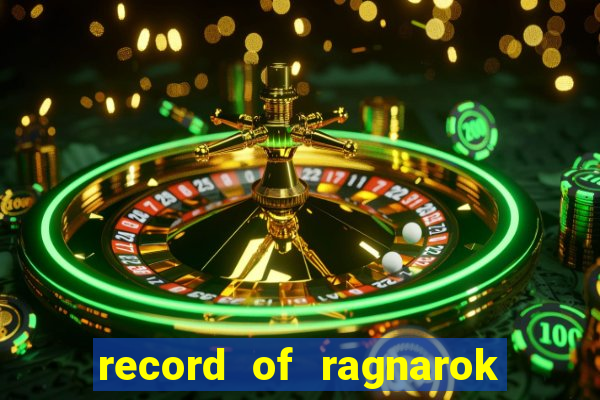 record of ragnarok 3 temporada