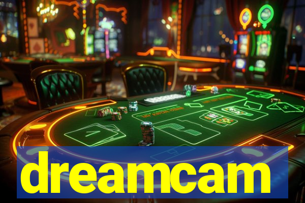 dreamcam