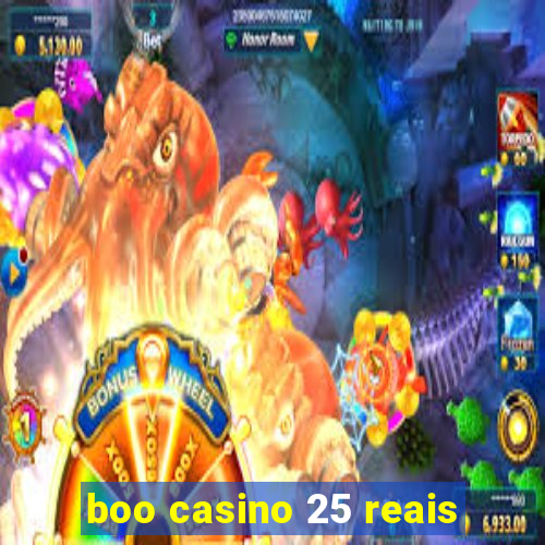 boo casino 25 reais