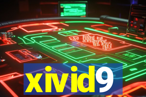 xivid9