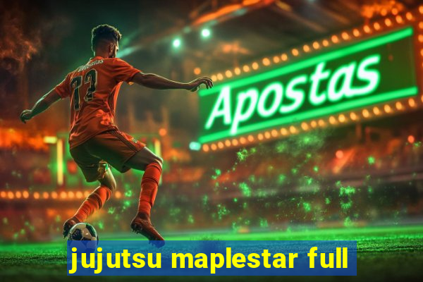 jujutsu maplestar full