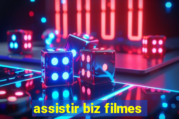 assistir biz filmes