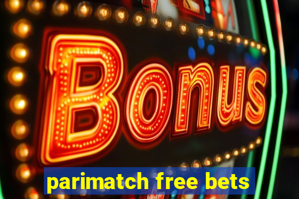 parimatch free bets