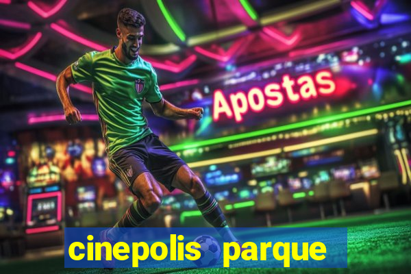 cinepolis parque shopping bahia