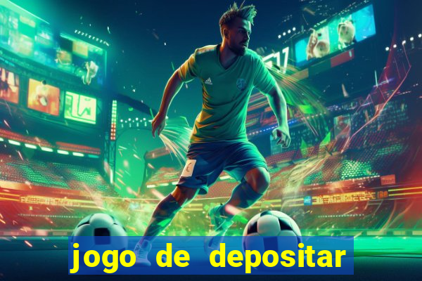 jogo de depositar 5 reais