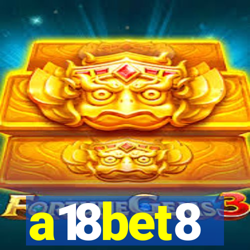 a18bet8