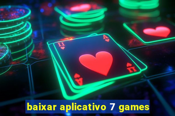 baixar aplicativo 7 games