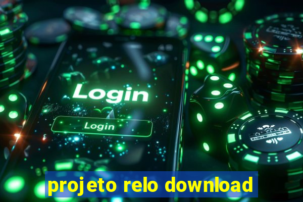 projeto relo download