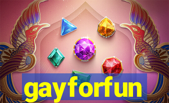 gayforfun