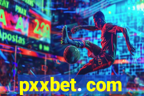 pxxbet. com