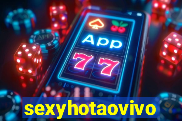 sexyhotaovivo