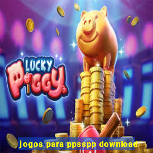 jogos para ppsspp download