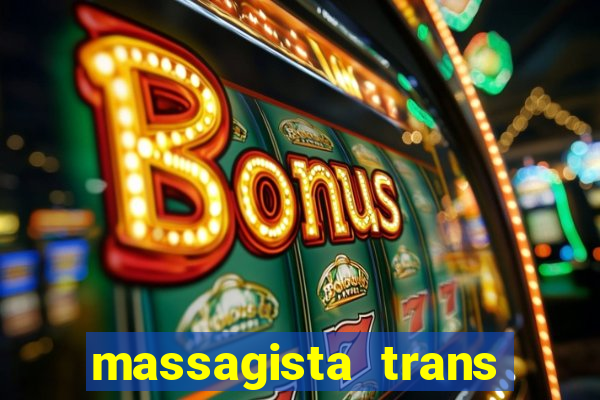 massagista trans são paulo