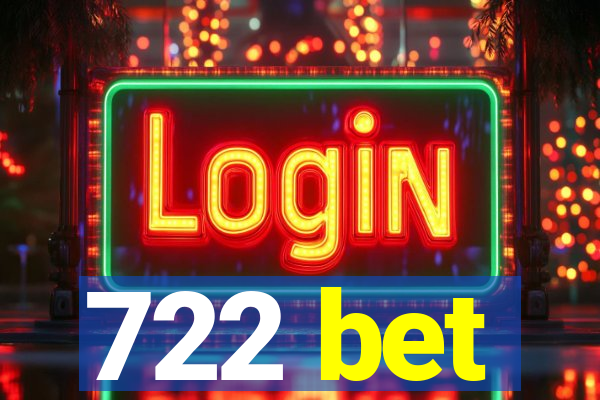 722 bet