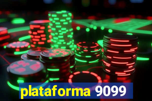 plataforma 9099