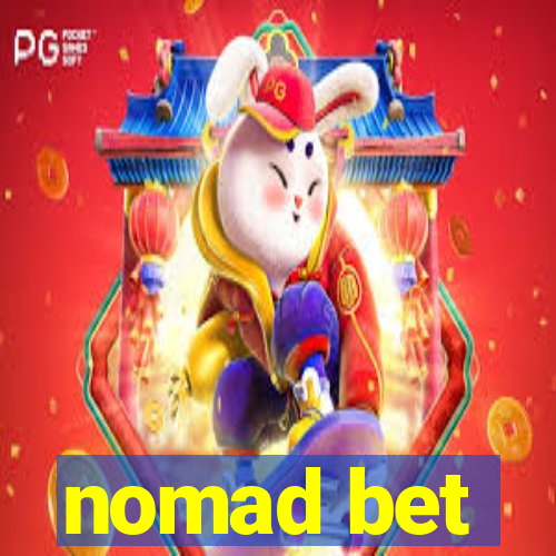 nomad bet