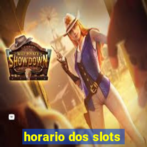 horario dos slots