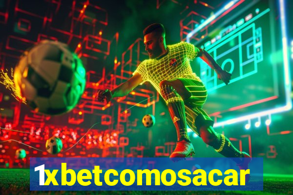 1xbetcomosacar