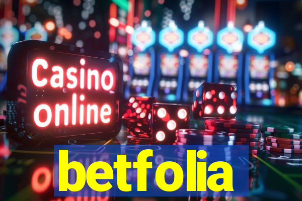 betfolia