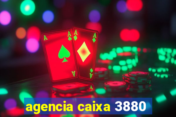 agencia caixa 3880