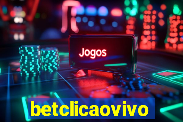 betclicaovivo