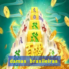 damas brasileiras jogar online