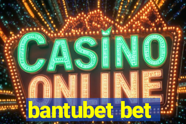 bantubet bet