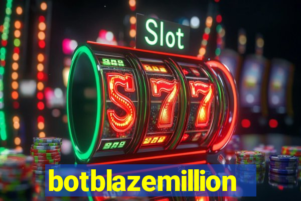 botblazemillion