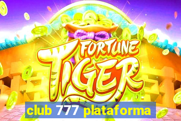 club 777 plataforma